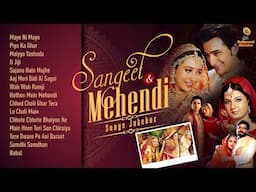 90's Songs | Sangeet & Mehendi Jukebox 2024 | Maye Ni Maye | Lo Chali Main | Babul | Non - Stop