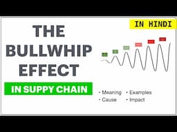 BULLWHIP EFFECT IN SUPPLY CHAIN | Hindi | Concept, Examples, Causes, Impact, How to Deal? | ppt