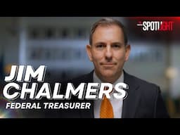 Jim Chalmers, Federal Treasurer | EXCLUSIVE INTERVIEW