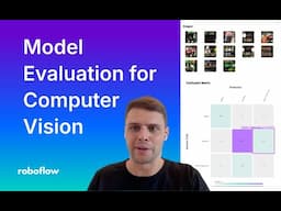 Model Evaluation for Computer Vision