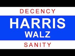 DECENCY & SANITY - Kamala HARRIS & Tim WALZ, 2024