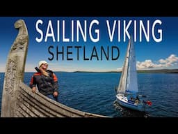 Sailing Shetland's East Coast | VIKING SHETLAND | Sailing Florence Around Britain - Ep.187