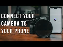 How To Connect Your Sony Camera To Your Phone: Sony Creators' App