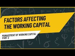 Factors Affecting Working Capital