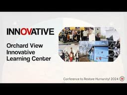 Keynote: Orchard View Innovative Learning Center