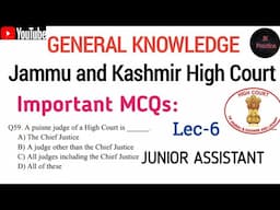 MCQs-J&K High Court / Lec. 6 J&K High Court General knowledge #jkexams