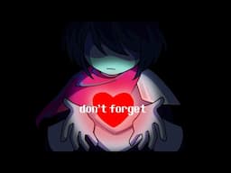 Don't Forget - Deltarune Animation