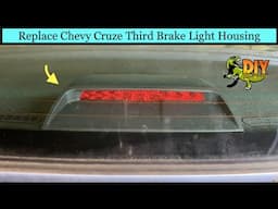 Replace 2011-2018 Chevy Cruze third brake light