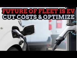 Fleet Electrification Is Inevitable - Commercial EVs Could Sell Themselves w/ CEO of Revolv