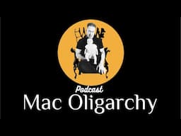 Mac Oligarchy #9