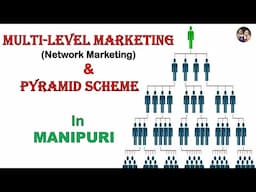 MLM (Multi-Level Marketing) or Network Marketing And Pyramid Scheme in MANIPURI