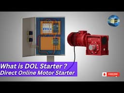 What is DOL Starter ? Direct Online Motor Starter