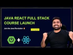 Java React Full Stack Course Launch 🔥 React 19 + Spring Boot 3