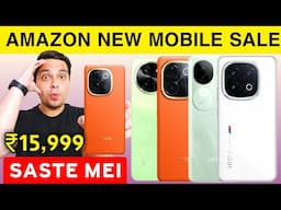 Tabahi Offers 🔥 ₹15,999 Best Allrounder Phone | Amazon New Mobile Sale | Flagship Killer SASTE MEI 🔥