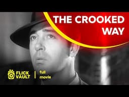 The Crooked Way | Full HD Movies For Free | Flick Vault