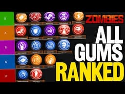 RANKING EVERY GOBBLEGUM IN BO6 ZOMBIES! - (Black Ops 6 ULTIMATE ENDGAME Gum Tierlist!)