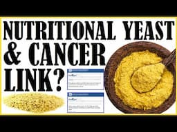 Nutritional Yeast And Cancer! Is There A Link?