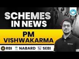 Schemes in News | PM Vishwakarma | RBI Grade B, SEBI, NABARD, IRDAI & SIDBI Grade A | Jay Sir