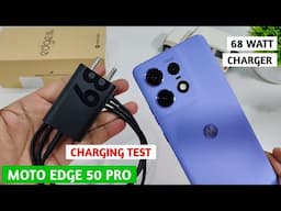 Moto Edge 50 Pro Charging Test with 68w Charger | Charging Test Moto Edge 50 Pro