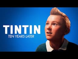 Has The Adventures of Tintin Aged Well?