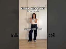 MIRRORED 'Igloo' - KISS OF LIFE Dance Tutorial