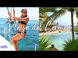 PLAYA DEL CARMEN - and a few nearby places