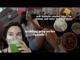 wedding prep series EPISODE 1 - my new workout routine, what I'm eating, botox/filler? & more