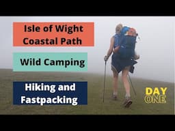 Isle of Wight Coastal Path | Wild Camping | Hiking | Fastpacking | Day 1 Yarmouth to Brighstone