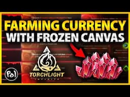 Endgame Farming Strategy for Torchlight: Infinite + League Mechanic Guide