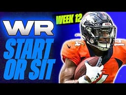 🔥 WEEK 12 WR MUST Start/Sit Analysis! 🚀 | 2024 Fantasy Football Advice