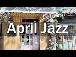 April Jazz - Chill out Coffee Music for Work and Study