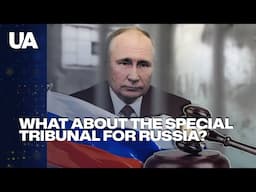 At what stage is the creation of a special tribunal against Russia?