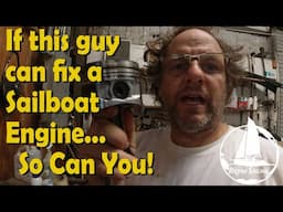 34 Sailboat Diesel Engine Repair and Rebuild PT1