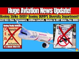 Boeing Strike OVER? Boeing QUITS DEI! JetBlue Lawsuit, Qantas ANGERS Passengers, XLR Fly's Customers