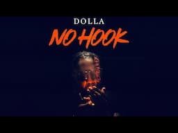 DOLLA “NO HOOK” OFFICIAL VIDEO