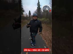 290 lbs Dude on VESC Onewheel XR uphill 25 mph