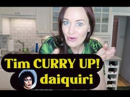 TIM 'CURRY UP' DAQUIRI