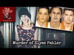 The Satanic Ritual Murder of Elyse Pahler | That Chapter Podcast