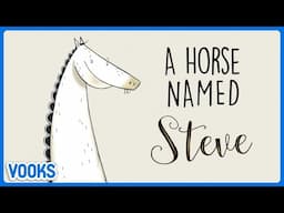 A Horse Named Steve! | Read Aloud Kids Book | Vooks Narrated Storybooks