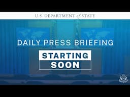 Department of State Daily Press Briefing - November 14, 2024 - 1:15 PM