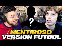 MENTIROSO VERSION FUTBOL ft. @DavooXeneizeTwitch : ¿QUIEN MIENTE Y QUIEN SABE MAS DE ESTE DEPORTE?