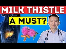 Should You Take MILK THISTLE for Your Liver Health? An Evidence-based Review