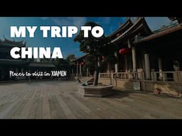 Vlog 54 // XIAMEN - My experience in China //