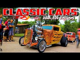 HUGE ENGINES!!! Classic Cars with BIG ENGINES!! Hot Rods, Street Machines, Muscle Cars, Street Rods!