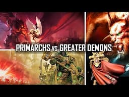 10 Times Primarchs Killed Greater Demons