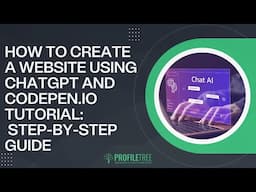 How to Create a Website Using ChatGPT and CodePen.io Tutorial: Step-by-Step Guide | ChatGPT