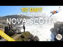 10 DAY MINIVAN ROAD TRIP ACROSS NOVA SCOTIA