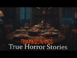 3 Disturbing TRUE Thanksgivings Horror Stories