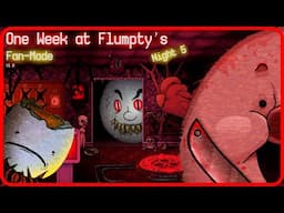 One Week at Flumpty's - Night 5 Concept Walkthrough