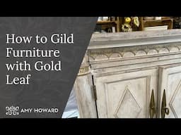 How to Gild Furniture with Gold Leaf